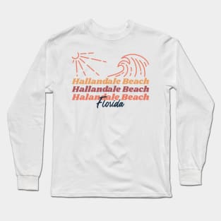 Sunshine and Waves Hallandale Beach, Florida Long Sleeve T-Shirt